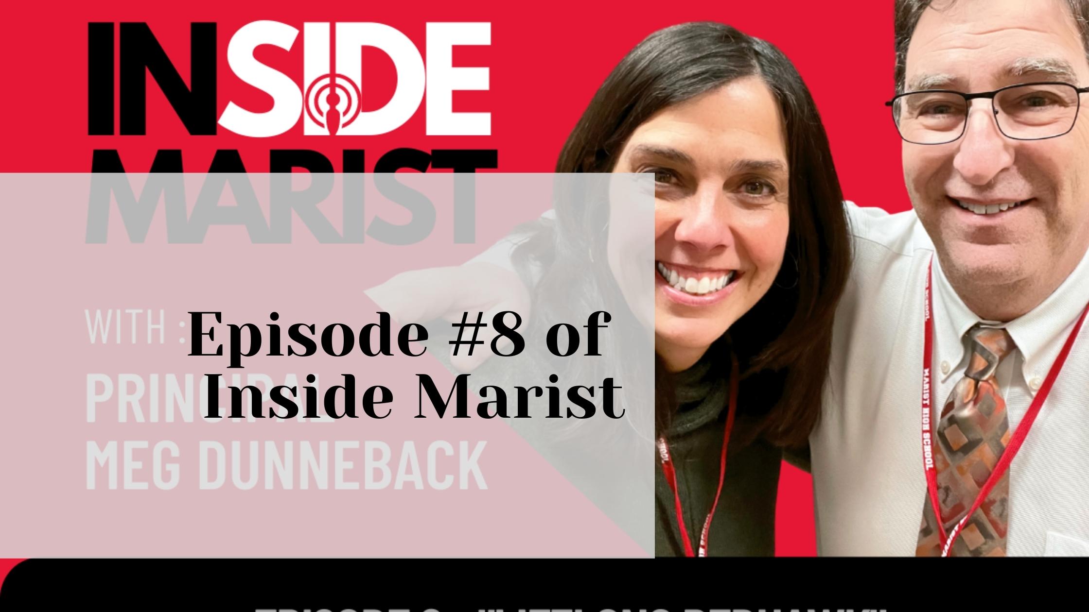 Episode #8 of Inside Marist – Conversation with Joe Inzinga