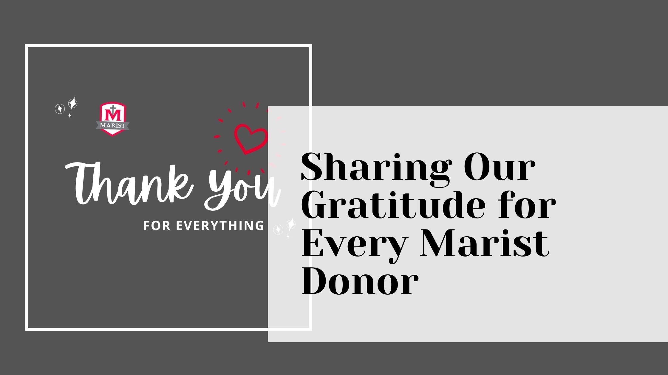 Sharing Our Gratitude for Every Marist Donor