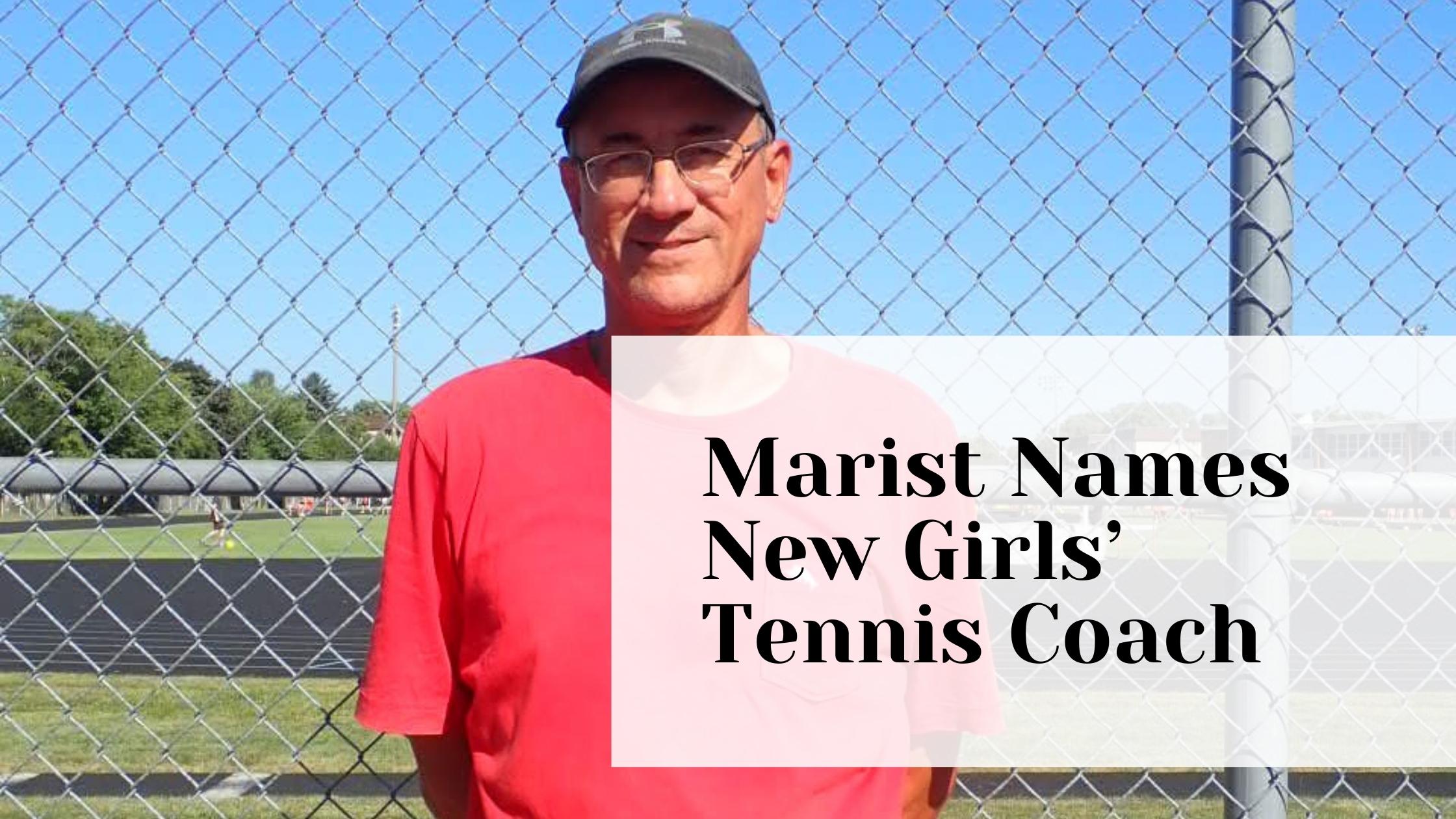 Marist Names New Girls’ Tennis Coach